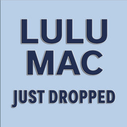 Lulu Mac New Arrivals
