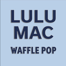 Lulu Mac Waffle Pop